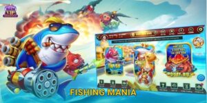 Fishing Mania sôi động – cuộc săn phần thưởng bất tận tại Benvip