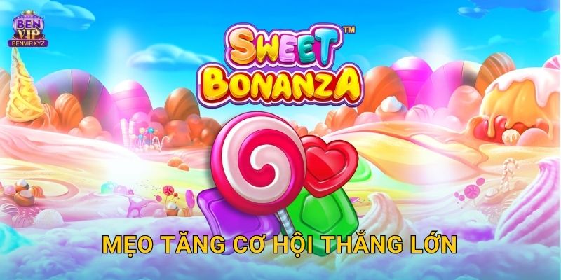Mẹo tăng cơ hội thắng lớn