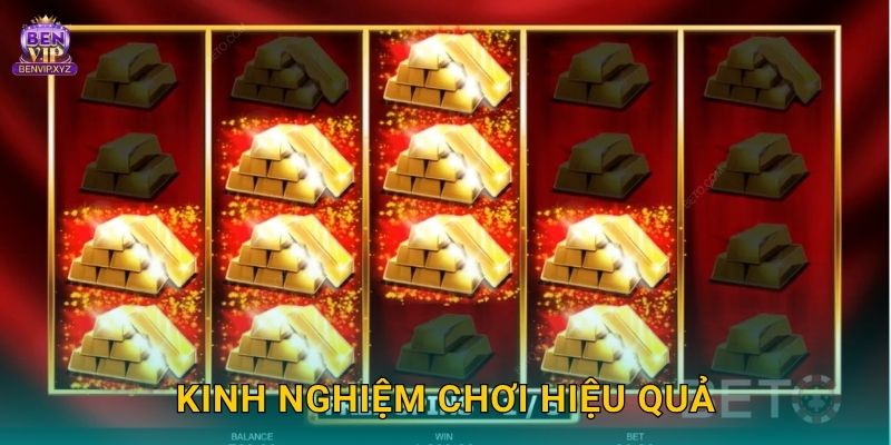 Kinh nghiệm chơi hiệu quả