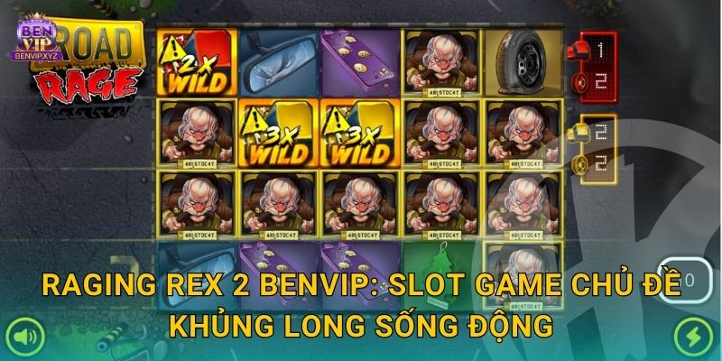 Raging Rex 2 Benvip: Slot game chủ đề khủng long sống động